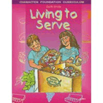 ACSI Character Foundation Series Grade 6 Teacher Living To Serve