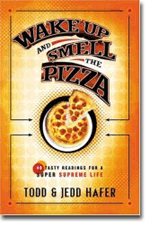 Wake Up and Smell the Pizza