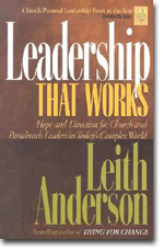 Leadership That Works: Hope and Direction for Church and Parachurch Leaders in Todays Complex World