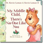 My Middle Child, Theres No One Like You