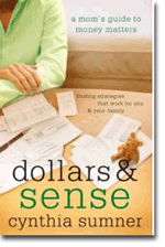 Dollars and Sense: A moms guide to money matters