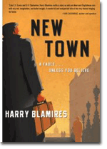 New Town: A fable unless you believe