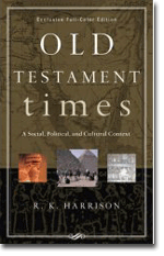 Old Testament Times: A Social, political and cultural context