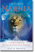 Inside Narnia: A Guide to Exploring The Lion, The Witch and the Wardrobe