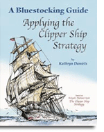 Bluestocking Guide: Applying the Clipper Ship Strategy