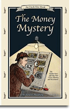The Money Mystery: The Hidden Force Affecting Your Career, Business, and Investments