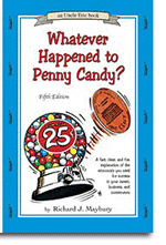 Whatever Happened to Penny Candy? 5th Edition