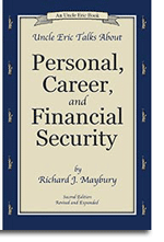 Uncle Eric Talks About Personal, Career, and Financial Security, 2nd ed.