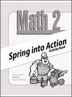 Math 2 Spring into Action Activity Book (consumable)
