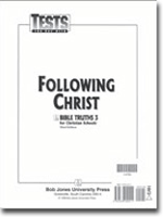 Bible Truths 3 Following Christ Tests (tests only for 1 student)