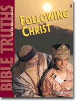 Bible Truths 3 Following Christ Student Worktext (3rd ed.)