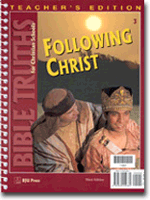 Bible Truths 3 Following Christ Teachers Edition (3rd ed.)