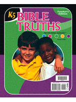 Bible Truths K5 Teachers Edition (Updated 2nd ed.)