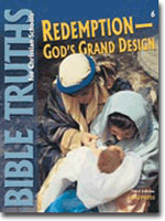 Bible Truths 6 Redemption: Gods Grand Design Student Worktext (3rd ed.)