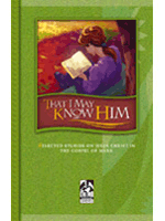 That I May Know Him Student Text (grades 9-12)
