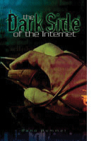 Dark Side of the Internet, The