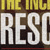 Incredible Rescues, The