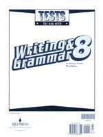 Writing and Grammar 8 Tests (tests only for 1 student; 3rd ed.)