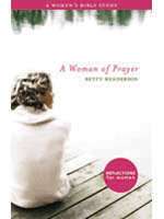 Woman of Prayer, A (Bible Study for Women)
