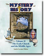 The Mystery of History Volume 2 - The Early Church and the Middle Ages