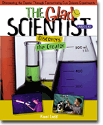 The Glad Scientist Discovers the Creator: 52 Pages, Perforated for Ease in Duplication, 8 1 - 2 X 11 Inches