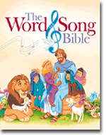 The Word and Song Bible: The Bible for Young Believers