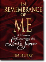 In Remembrance of Me - A Lords Supper Manual