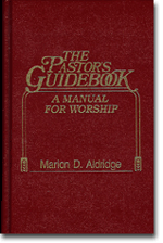 The Pastors Guidebook: A Manual for Worship