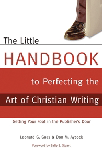 The Little Handbook to Perfecting the Art of Christian Writing