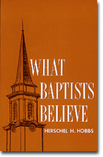 What Baptist Believe