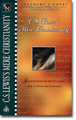 Shepherds Notes: C.S. Lewis Mere Christianity