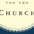 A Theology for the Church