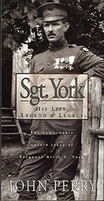 Sgt. York: His Life, Legend and Legacy