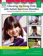 Educating the Young Child with Autism Spectrum Disorders 