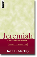 Jeremiah, A Mentor Commentary: Volumes 1 and 2