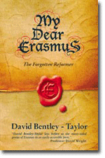 My Dear Erasmus: The Forgotten Reformer