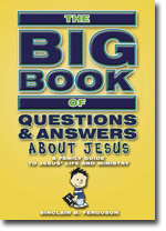 The Big Book of Questions and Answers about Jesus