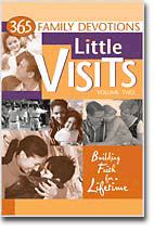 Little Visits 365 Family Devotions, Volume 2