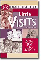 Little Visits 365 Family Devotions, Volume 4