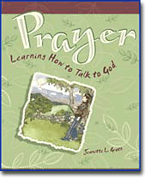 Prayer: Learning How to Talk to God