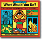 What Would You Do?