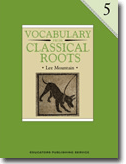 Vocabulary from Classical Roots 5