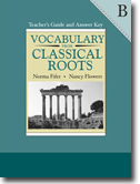 Vocabulary from Classical Roots B-Teachers Guide/Answer Key