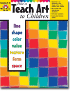 How to Teach Art to Children