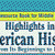 Highlights in American History: To 1850