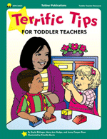 Terrific Tips for Toddler Teachers