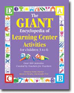 GIANT Encyclopedia Of Learning Center Activities For Children 3 to 6