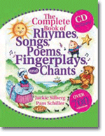 The Complete Book and CDs of Rhymes Songs Poems Fingerplays and Chants