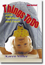 Things to Do with Toddlers and Twos - Revised Ed.