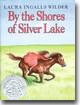 By the Shores of Silver Lake - Little House